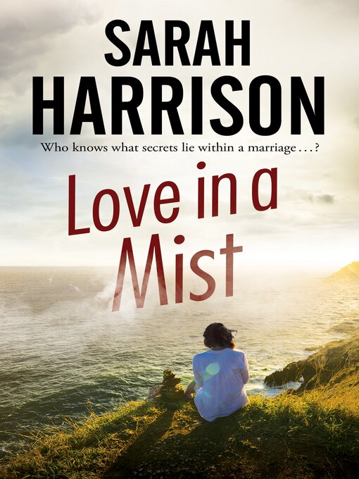 Title details for Love in a Mist by Sarah Harrison - Available